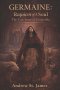 GERMAINE: REQUIEM OF A SOUL The True Story of Cinderella