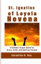 St. Ignatius of Loyola Novena: A Catholic Prayer Guide for Grace, Faith, and Spiritual Growth