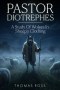Pastor Diotrephes: A Study of Wolves in Sheep's Clothing