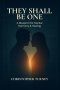 They Shall Be One: A Blueprint for Marital Harmony and Healing