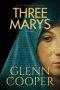 Three Marys: A Religious Conspiracy Thriller