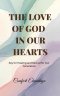 The Love of God in Our Hearts: Key for Healing and Revival for Our Generation