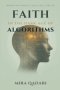 Faith in the Age of Algorithms: When Machines Challenge Belief