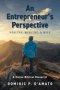 An Entrepreneur's Perspective: Healthy, Wealthy, & Wise