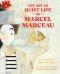 Not So Quiet Life Of Marcel Marceau