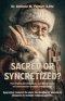 Sacred or Syncretized?