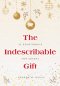 The Indescribable Gift