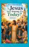 IS JESUS STILL AMONG US?: A Pastoral Guide to Encountering Christ in Today's World