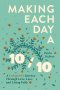Making Each Day a 10/10: A Caregiver's Journey Through Love, Loss, and Living Fully