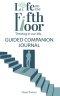 Life on the Fifth Floor: Guided Companion Journal