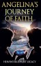 Angelina's Journey Of Faith