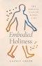 Embodied Holiness