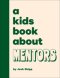 Kids Book About Mentors