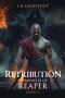Retribution: Chronicles of Reaper Book II