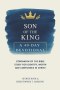 Son of the King: A 40-Day Devotional Companion of the Bible Study for Identity, Worth and Confidence in Christ