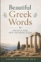 Beautiful Greek Words: to Enhance Your New Testament Study