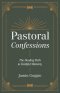 Pastoral Confessions