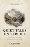 Quiet Talks on Service: Following Our Lord Jesus in a Life of Purposeful Service