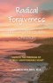 Radical Forgiveness: The Unoffendable Christian