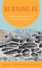 Burning In: Emotion Regulation for the Twenty-First Century