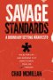 Savage Standards: A Boundary-Setting Manifesto