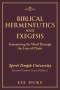 BIBLICAL HERMENEUTICS AND EXEGESIS: Interpreting the Word Through the Lens of Christ