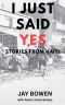 I Just Said Yes: Stories from Haiti