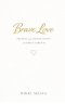 Brave Love: Daily Prayers and Affirmations for Birth Parents