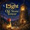 The Light in the Old Stone Tower A Cozy Christian Bedtime Story About God's Light, Faith & Bravery (Ages 5-8)