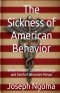 The Sickness of American Behavior