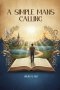 A Simple Man's Calling