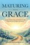 Maturing With Grace