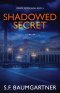 Shadowed Secret (A Thriller)
