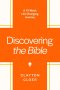 Discovering the Bible: A 13-Week Life-Changing Journey