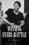 WINNING EVERY BATTLE