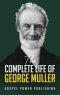 The Complete Life Of George Muller