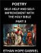 Self-help and Self-Improvement with The Holy Bible (Part 3)- From Chaos to Calm, Self-discovery with Biblical Wisdom Poetry for Daily Triumphs, Transf