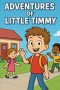 Adventures of Little Timmy