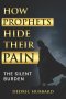 How Prophets Hide Their Pain: The Silent Burden
