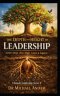 The Depth and Height of Leadership : Grow Deep. Rise High. Leave a Legacy.  Ultimate Leadership series 6