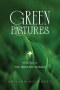 Green Pastures Healing for The Broken Woman