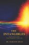 THE INTANGIBLES: God-Given Gifts That Empower Your Life