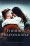 Finding Forevermore