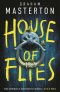 House of Flies : an unmissable supernatural procedural from the master of the thriller that will keep you up all night in 2026