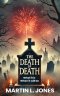 THE DEATH OF DEATH: What it is and When it will be