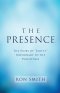 The Presence: The Story of "Smitty" Missionary to the Philippines