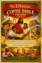 The Ethiopian Coptic Bible for Kids (Ages 8-12): A Young Reader's Guide to Ancient Scriptures, Early Christian History, Sacred Traditions, and Timeles