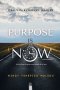 Purpose Is Now