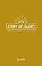 Story of Glory: Why Did Jesus Come to Save the World?
