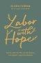 Labor with Hope